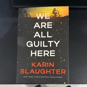 We Are All Guilty Here Book by Karin Slaughter
